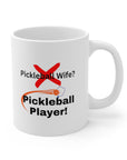 Not the pickleball wife but the pickleball player! Ladies pickleball. Women Pickleball. Pickleball Gift. Birthday gift. Ceramic Mug 11oz