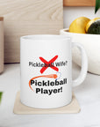 Not the pickleball wife but the pickleball player! Ladies pickleball. Women Pickleball. Pickleball Gift. Birthday gift. Ceramic Mug 11oz