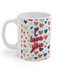 Love! I love you. Great gift. Valentine gift. Anniversary. Just say it with a cup. Ceramic Mug 11oz
