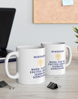 Do you love learning.Are you really smart? Great gift for that smart friend. Ceramic Mug 11oz Mindgasm!