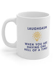 Do you love being happy?Love laughing and being around people who laugh? From the Gasm series of Ceramic Mug 11oz