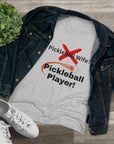 Pickleball wife? NO! Pickleball player! Pickleball t-shirt. Women's pickleball. Pickleball gift. Comfortable women's t-shirt. Women's Triblend Tee sssP