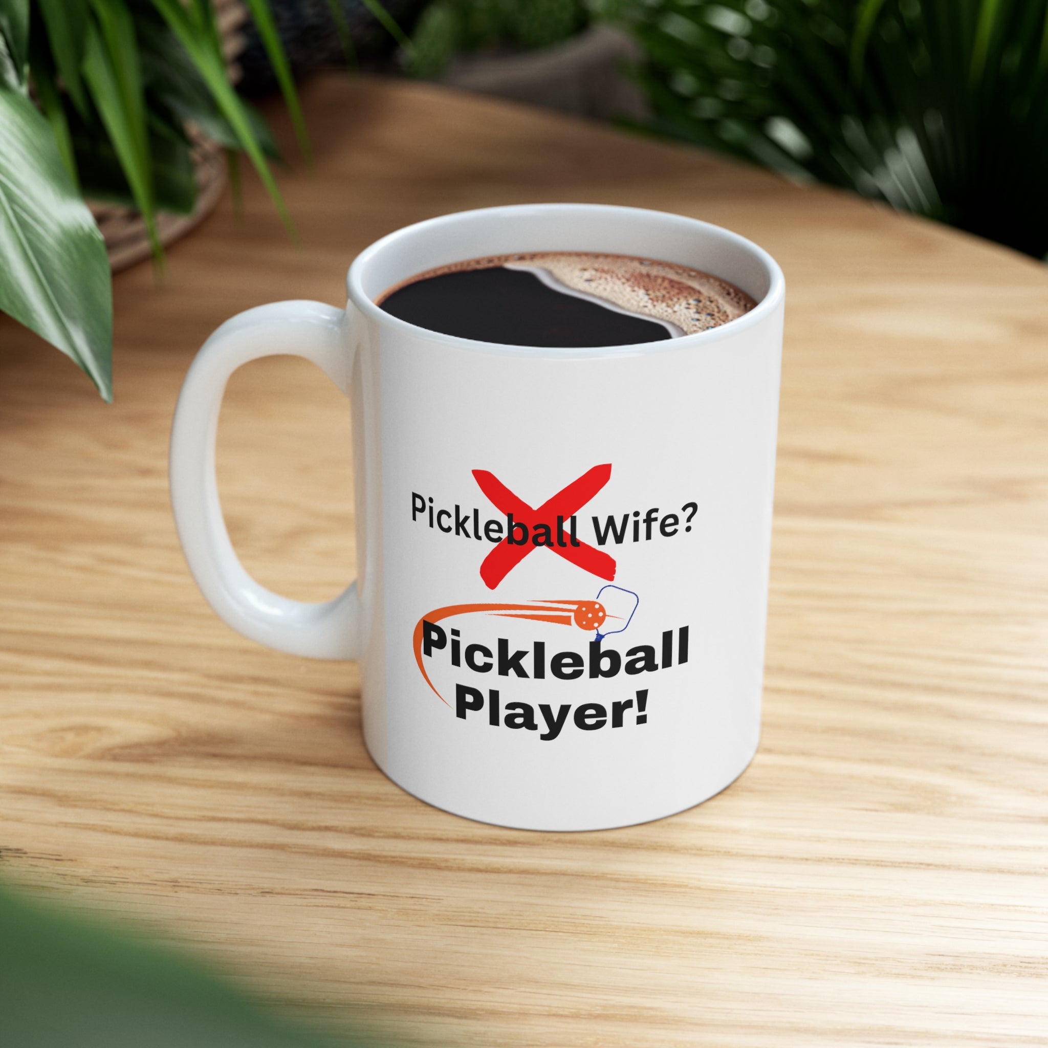 Not the pickleball wife but the pickleball player!  Ladies pickleball. Women Pickleball. Pickleball Gift. Birthday gift. Ceramic Mug 11oz