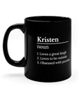 Personality Coffee Mug  with their name 11oz Black Mug