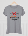 Pickleball wife? NO! Pickleball player! Pickleball t-shirt. Women's pickleball. Pickleball gift. Comfortable women's t-shirt. Women's Triblend Tee sssP