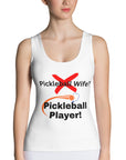 Not a pickleballl wife a pickleball player!  Cut & Sew Tank Top