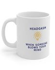 MIND BLOWN! Ever been blown away! Then you've had a headgasm. Part of our Gasm series of  Ceramic Mug 11oz