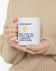 Do you love learning.Are you really smart? Great gift for that smart friend. Ceramic Mug 11oz Mindgasm!