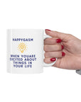 Are you excited about life? Do you excite others? Then this mug is for you! Ceramic Mug 11oz