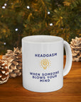 MIND BLOWN! Ever been blown away! Then you've had a headgasm. Part of our Gasm series of  Ceramic Mug 11oz