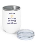 A gift for your massage therapist! Body gasm from the gasm series 12oz Insulated Wine Tumbler