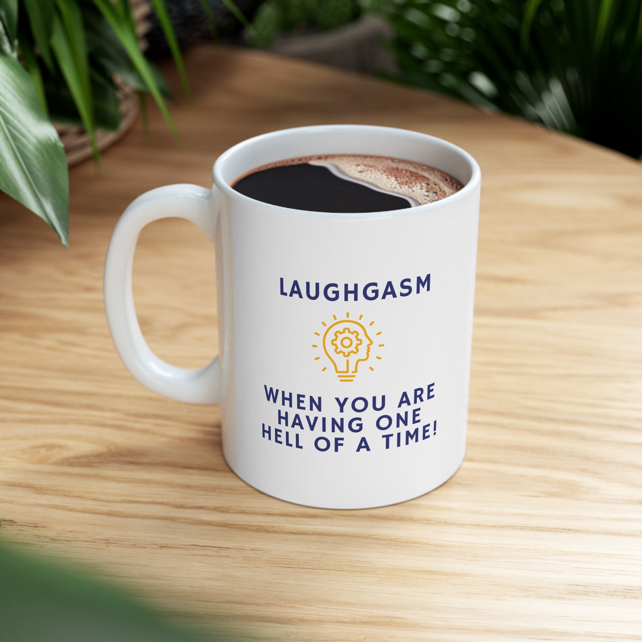 Do you love being happy?Love laughing and being around people who laugh? From the Gasm series of Ceramic Mug 11oz